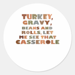 Turkey Rolls Casserole, Thanksgiving Retro Funny F Classic Round Sticker