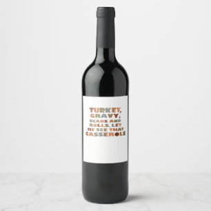 Turkey Rolls Casserole, Thanksgiving Retro Funny F Wine Label