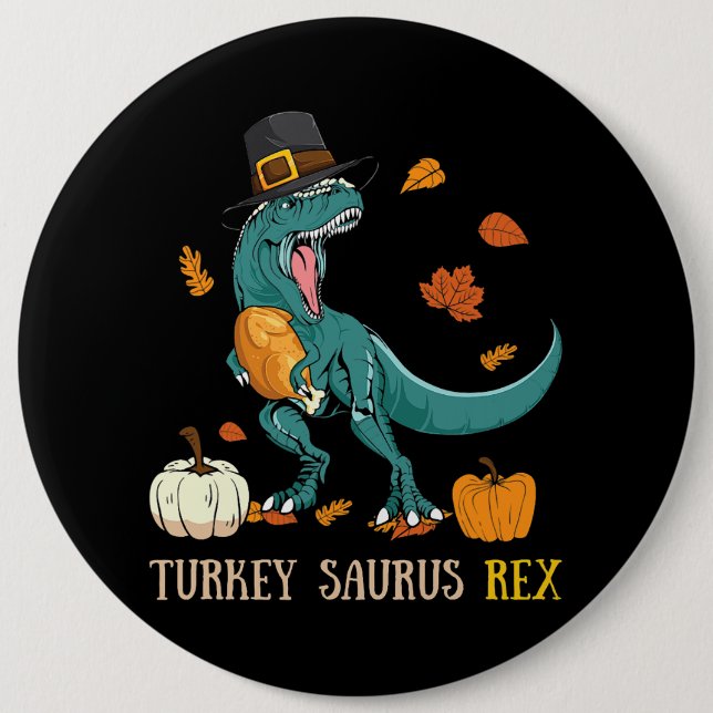 Turkey Saurus Rex Dinosaur Funny Thanksgiving 6 Cm Round Badge (Front)
