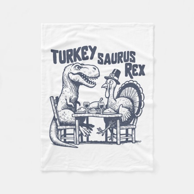 Turkey Saurus Rex Funny Dinosaur T-rex Turkey Than Fleece Blanket (Front)