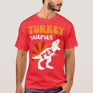 Turkey Saurus Rex Thanksgiving Turkey Dinosaur T-Shirt