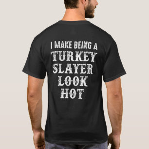 Turkey Slayer Hunter 7 T-Shirt