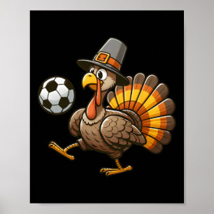 Turkey Soccer Thanksgiving Turkey Playing Soccer B Poster