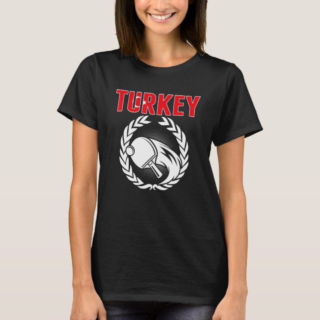 Turkey Table Tennis  Turkish Ping Pong Team Suppor T-Shirt (Front)