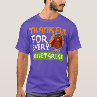 Turkey Thankful Every Vegetarian T-Shirt