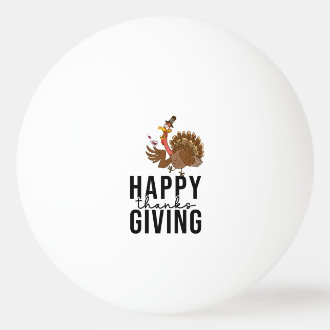 Turkey Thanksgiving Funny  Ping Pong Ball (Front)