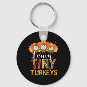 Turkey Thanksgiving Team Tiny Turkeys Nurse Fall N Key Ring