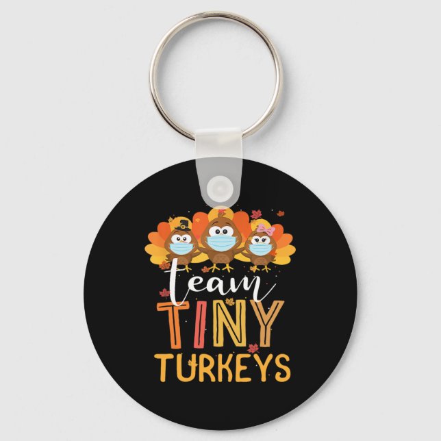 Turkey Thanksgiving Team Tiny Turkeys Nurse Fall N Key Ring (Front)