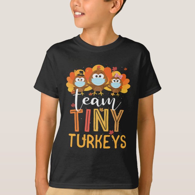 Turkey Thanksgiving Team Tiny Turkeys Nurse Fall N T-Shirt (Front)