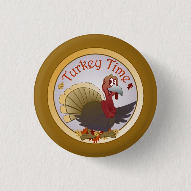 Turkey Time [Thanksgiving] 3 Cm Round Badge (Front)