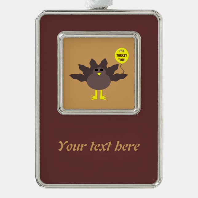 Turkey Time Thanksgiving Customisable Ornament (Front)