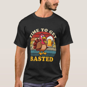 Turkey Time To Get Sted Funny Happy Thanksgiving M T-Shirt
