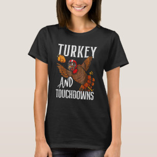 Turkey & Touchdowns Football Thanksgiving T-Shirt