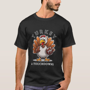 Turkey Touchdowns Funny Thanksgiving T Shirt