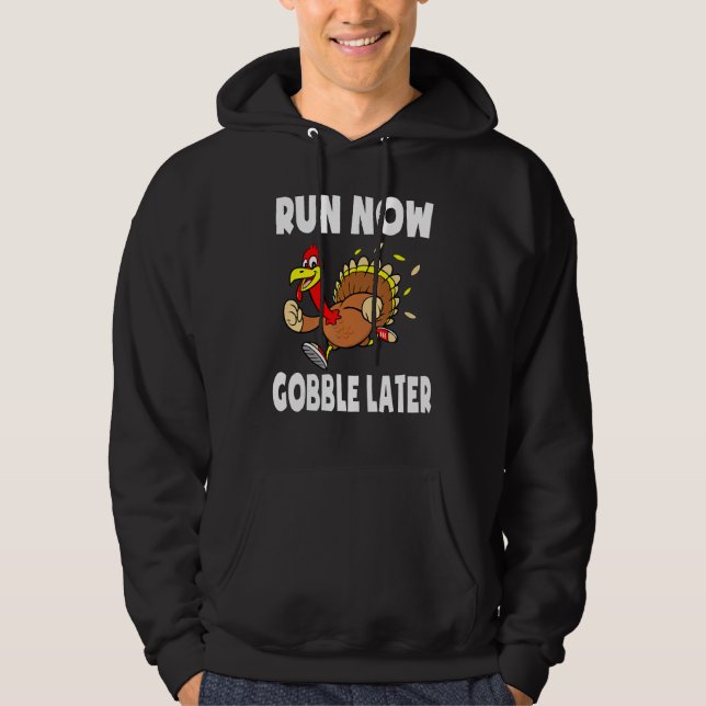 Turkey Tro Kids Thanksgiving Run Now Gobble Later  Hoodie (Front)