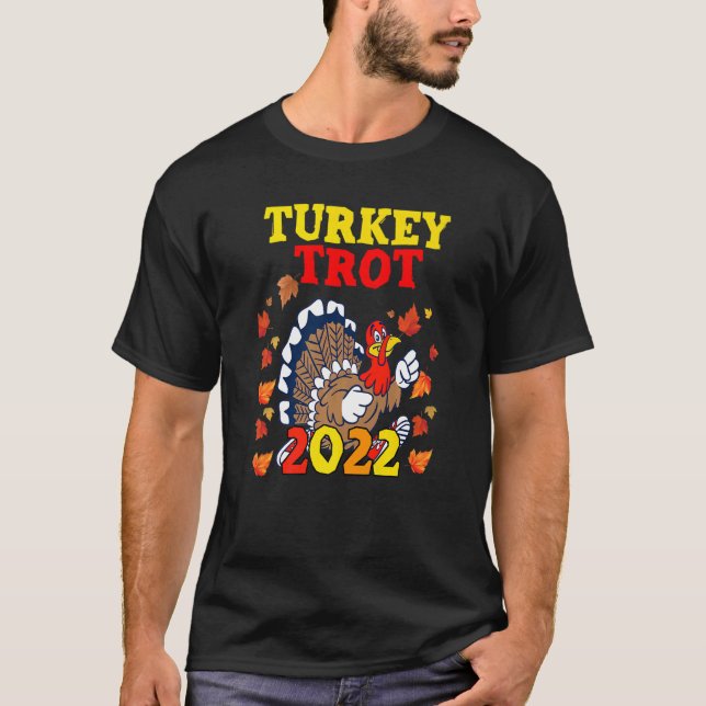 Turkey Trot 2022 Thanksgiving Turkey Running Runne T-Shirt (Front)