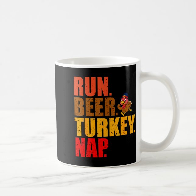 Turkey Trot Running Thanksgiving Run Beer Nap  Coffee Mug (Right)