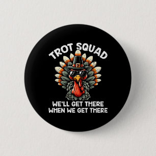 Turkey Trot Squad Funny Thanksgiving Running Costu 6 Cm Round Badge