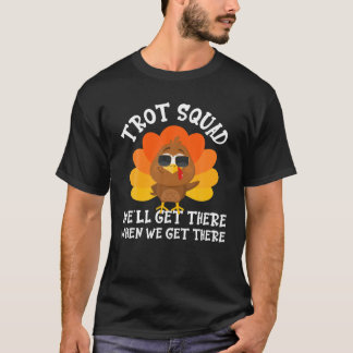 Turkey Trot Squad Funny Thanksgiving Running Costu T-Shirt