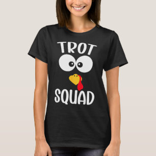 Turkey Trot Squad Funny Thanksgiving Running T-Shirt