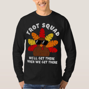 Turkey Trot Squad Race Funny Thanksgiving Running T-Shirt