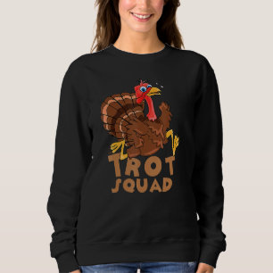Turkey Trot Squad Running Costume Thanksgiving Sweatshirt