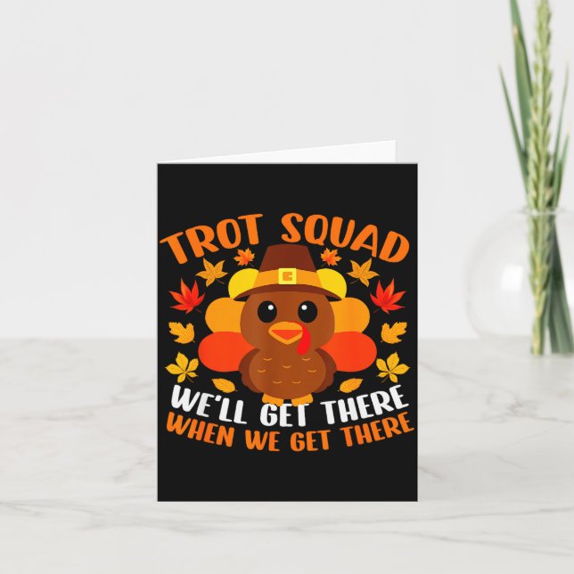 Turkey Trot Squad Shirt Funny Fall Autumn Thanksgi Card (Front)