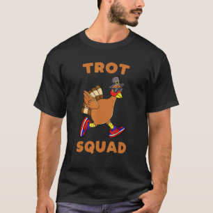 Turkey Trot Squad Thanksgiving Day Run Pilgrim T-Shirt