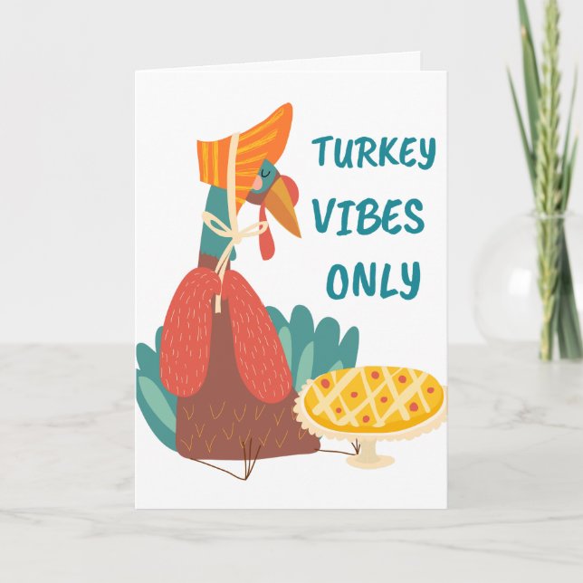 Turkey Vibes Only  Card (Front)