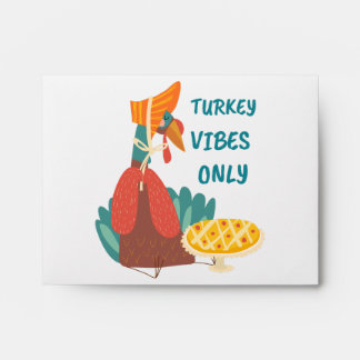 Turkey Vibes Only  Envelope