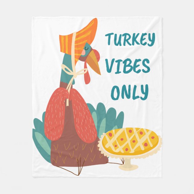 Turkey Vibes Only  Fleece Blanket (Front)