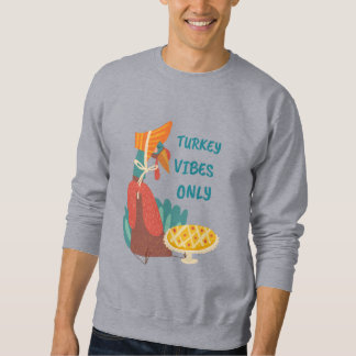 Turkey Vibes Only Paper Plate Sweatshirt