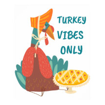 Turkey Vibes Only 