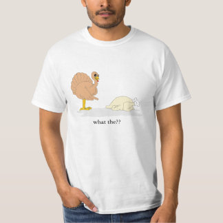 turkey, what the?? T-Shirt