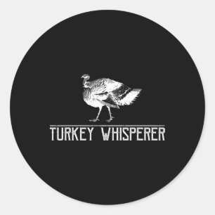 Turkey Whisperer-turkey Hunting-turkey Hunting Sea Classic Round Sticker