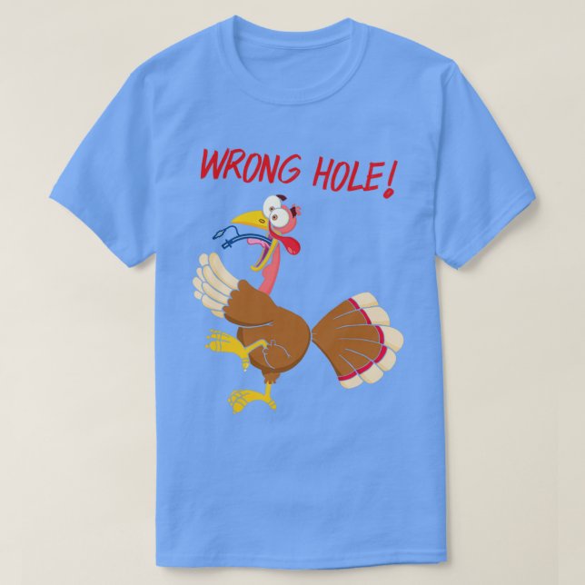 Turkey Wrong Hole Anesthesia Tubed T-Shirt (Design Front)