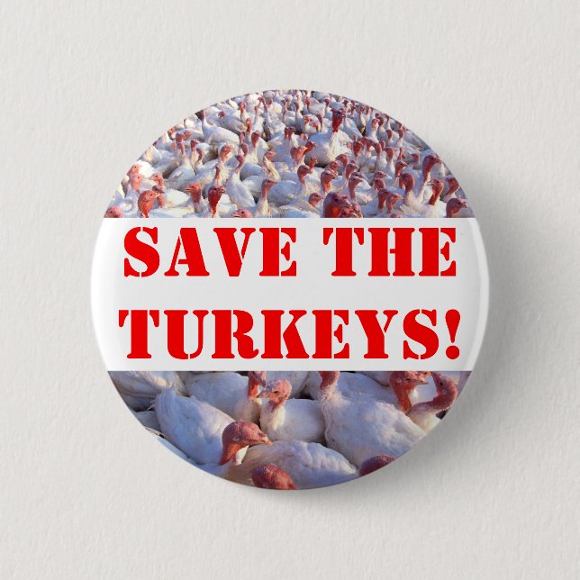 Turkeys 6 Cm Round Badge (Front)