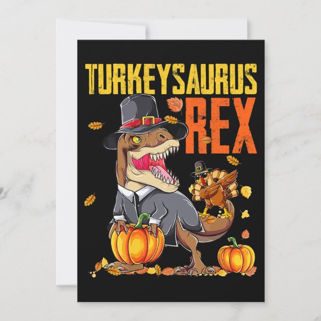 Turkeysaurus Rex Dab Turkey TRex Dinosaur Thanksgi Invitation (Front)