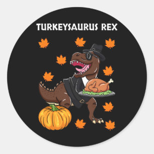 Turkeysaurus Rex Thanksgiving Day Dinosaur Turkey  Classic Round Sticker