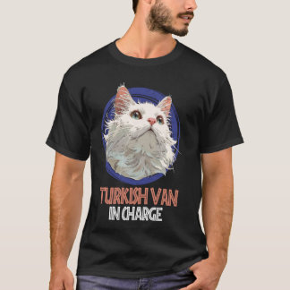 TURKISH VAN IN CHARGE Funny Turkish Van Cat Owner T-Shirt