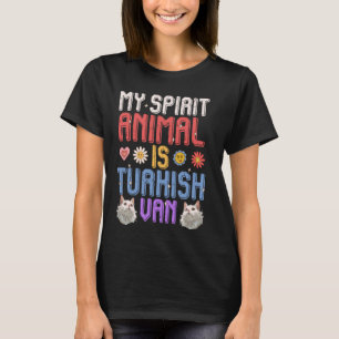 Turkish Van MY SPIRIT ANIMAL IS A TURKISH VAN Cat T-Shirt