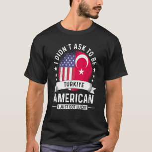 Turkiye American Patriot Grown Humour Flag T-Shirt