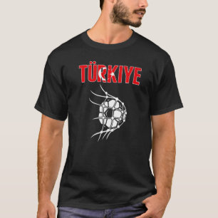 Turkiye Soccer Ball In Net Goal Support Turkey Foo T-Shirt