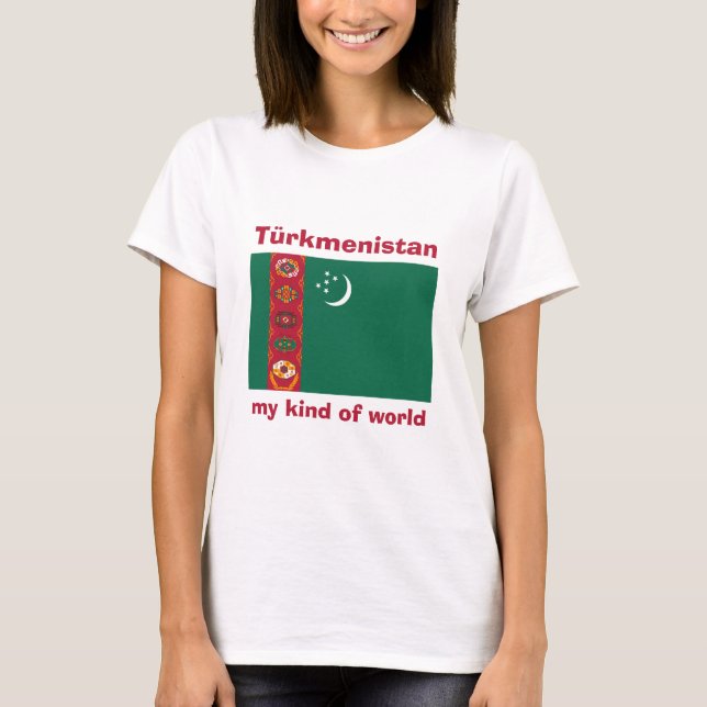 Turkmenistan Flag + Map + Text T-Shirt (Front)