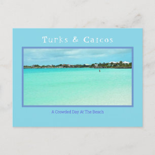 TURKS & CAICOS/CROWDED DAY AT THE BEACH (NOT) POSTCARD
