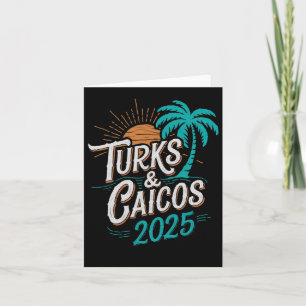 Turks Caicos Islands 2025 Vacation Souvenirs - Uni Card