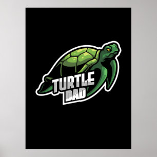 Turlte Lover Turtle Dad Poster