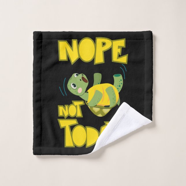 Turlte Lover | Turtle Not Today Wash Cloth (Wash Cloth)
