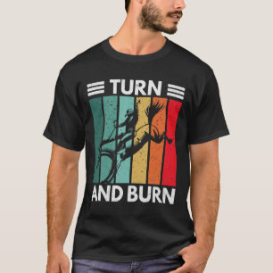 Turn And Burn Rodeo Cowboy Horseback Riding Equest T-Shirt