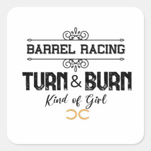 Turn & Burn- Cool Barrel Racing Design  Square Sticker